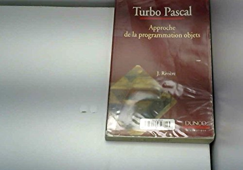 Turbo Pascal : approche de la programmation objets