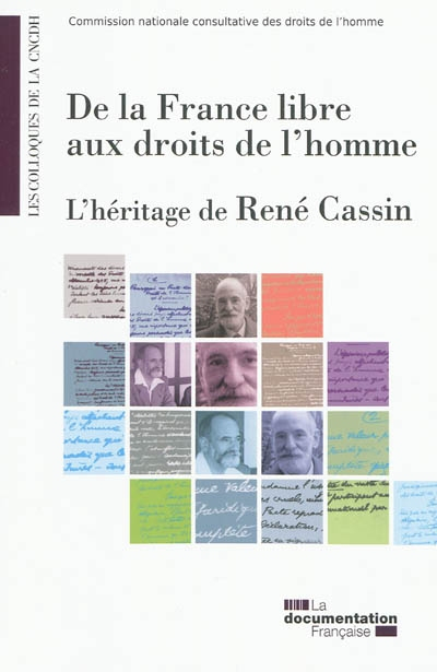 De la France libre aux droits de l'homme : l'héritage de René Cassin : actes du colloque, 28 octobre