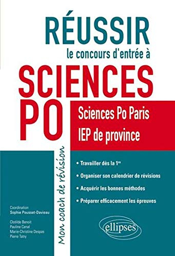 Réussir le concours d'entrée à Science Po : Science Po Paris, IEP de province : mon coach de révisio