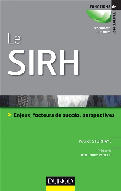 Le SIRH : enjeux, facteurs de succès et perspectives