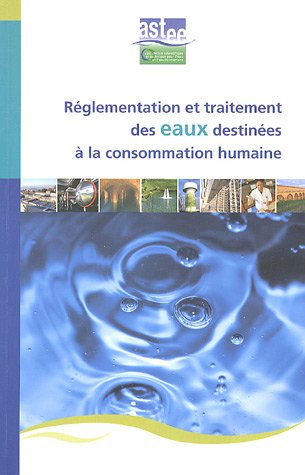 réglementation et traitement des eaux destinées à la consommation humaine