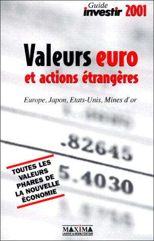 Valeurs euro et actions étrangères : Europe, États-Unis, Japon, mines : mise à jour des ratios à par
