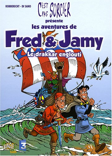 Les aventures de Fred & Jamy. Vol. 2. Le drakkar englouti