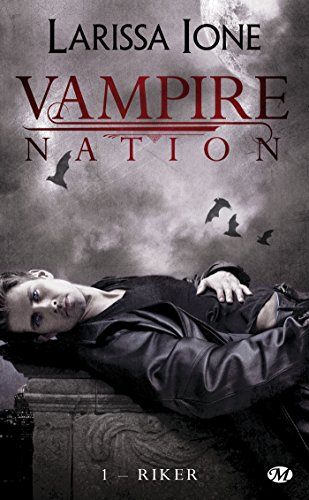 Vampire Nation. Vol. 1. Riker