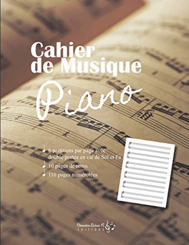 Cahier de musique Piano: v1-2 Carnet de partitions Grand format 6 doubles portées clé de Sol et clé 