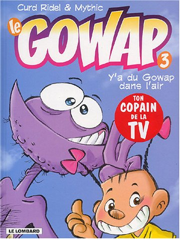 Le Gowap. Vol. 3. Y'a du Gowap dans l'air
