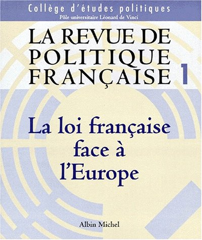 "la revue politique française". numéro 1- la loi face à l'europe