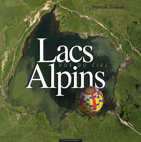 Lacs alpins vus du ciel