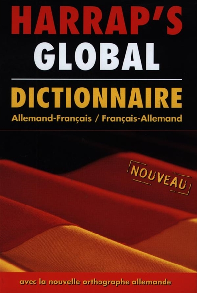 Harrap's Global : Allemand/français, français/allemand