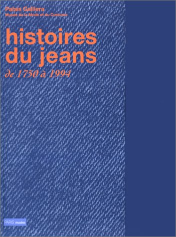 Histoires du jeans : de 1750 à 1994