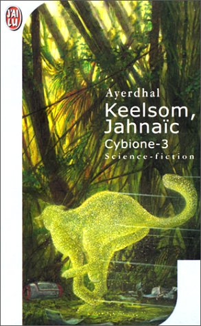 Cybione. Vol. 3. Keelsom Jahnaïc