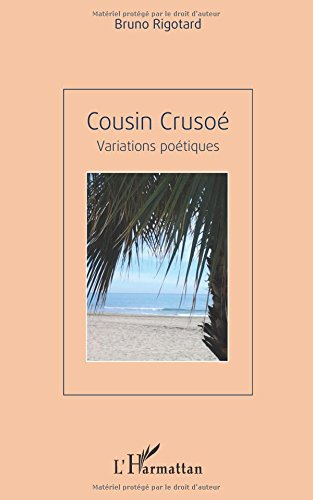 Cousin Crusoé : variations poétiques