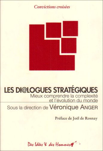 Les dialogues stratégiques : mieux comprendre la complexité et l'évolution du monde