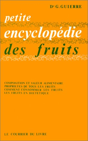 Petite encyclopédie des fruits