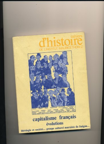cahiers d'histoire de l'institut maurice thorez n,31/ capitalisme français évolutions/ théologie et 