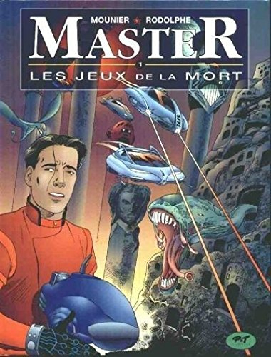 master, tome 1 : jeux de la mort