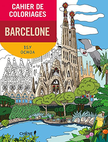 Cahier de coloriages : Barcelone
