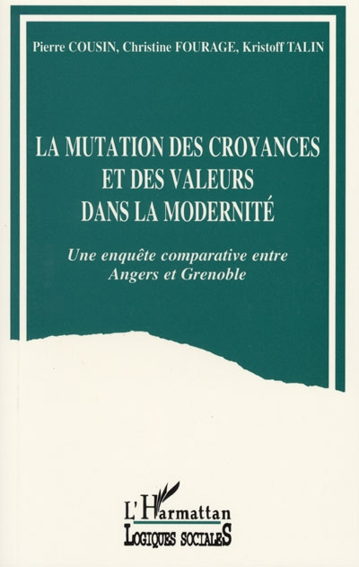 La mutation des croyances et des valeurs dans la modernité : une enquête comparative entre Angers et