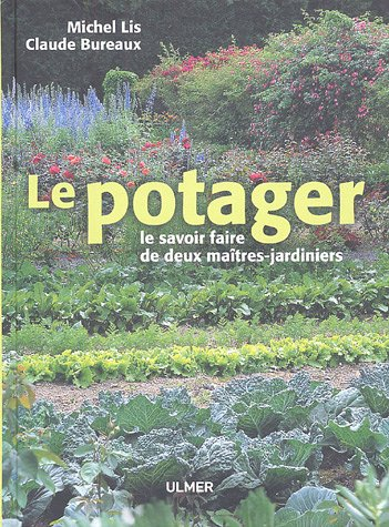Le potager : le savoir-faire de deux maîtres-jardiniers