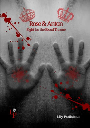 Rose & Anton - Fight for the Blood Throne