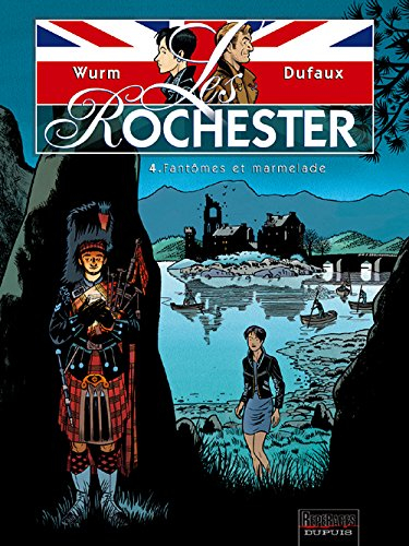 Les Rochester. Vol. 4. Fantômes et marmelade
