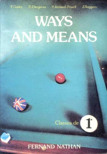 anglais 1ere ways and means