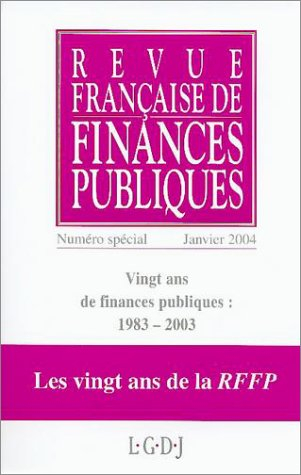 Revue française de finances publiques. Vingt ans de finances publiques : 1983-2003