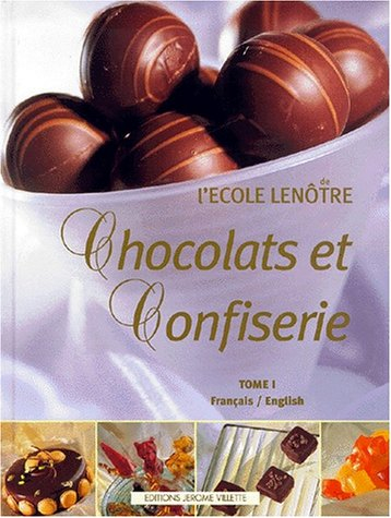 Chocolats et confiserie. Vol. 1