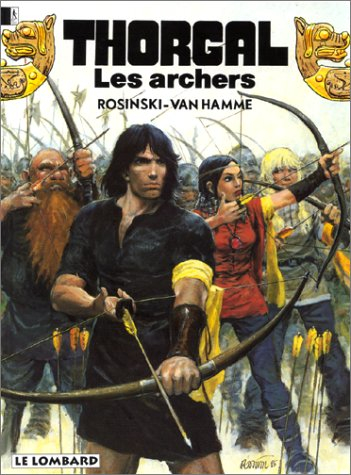 les indispensables bd : thorgal, tome 9 : les archers (4,55 euro au lieu de 8,98 euro)
