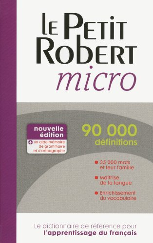 Le Petit Robert micro : dictionnaire d'apprentissage de la langue française