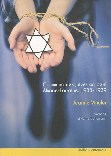 Communautés juives en péril, Alsace-Lorraine, 1933-1939