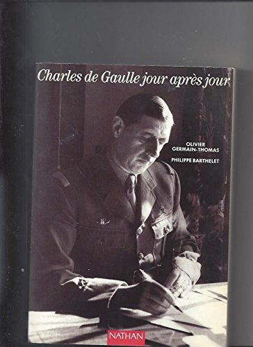Charles de Gaulle jour après jour