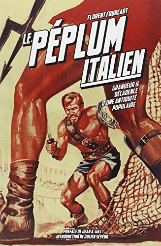 Le péplum italien (1946-1966) : grandeur et décadence d'une Antiquité populaire