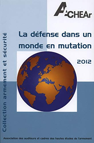 La défense dans un monde en mutation : 2012