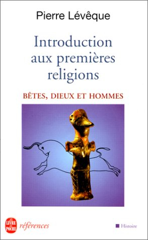 Introduction aux religions primitives : bêtes, hommes et dieux