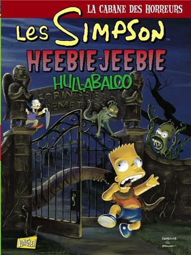 Les Simpson : la cabane des horreurs. Vol. 3. Heebie-Jeebie hullabaloo