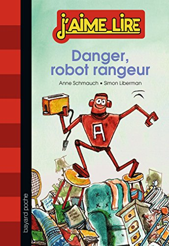 Danger, robot rangeur
