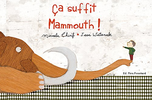 Ca suffit mammouth !