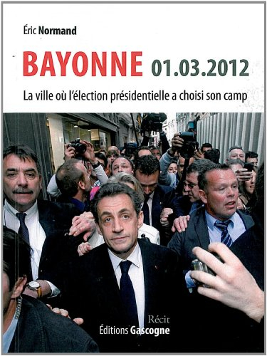 Bayonne 10312 : la ville où l'élection présidentielle a choisi son camp