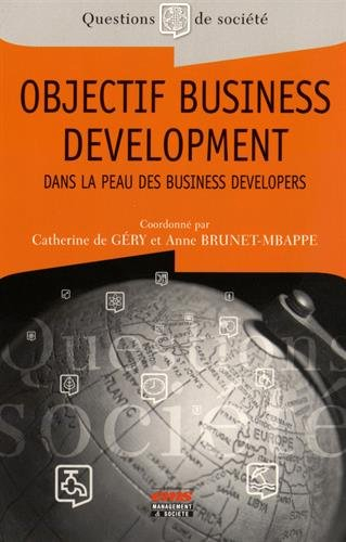 Objectif business development : dans la peau des business developers