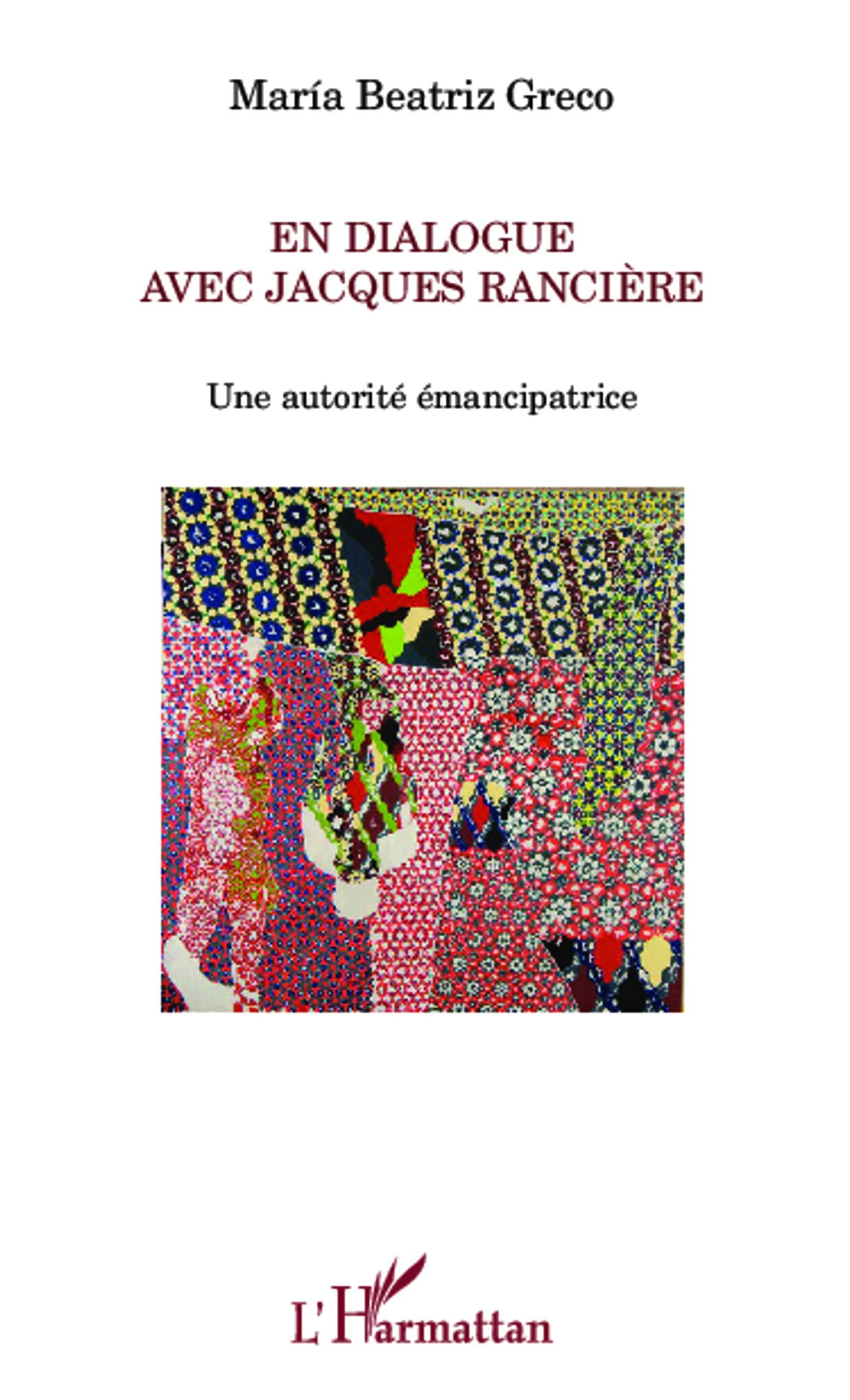 En dialogue avec Jacques Rancière : une autorité émancipatrice