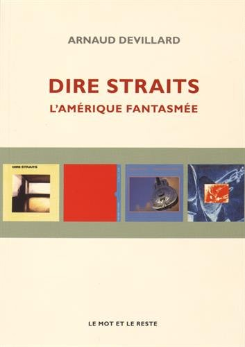 Dire Straits : l'Amérique fantasmée