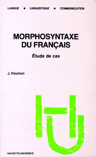 Morphosyntaxe du français : étude de cas