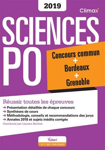 Sciences Po 2019 : concours commun + Bordeaux + Grenoble : réussir toutes les épreuves