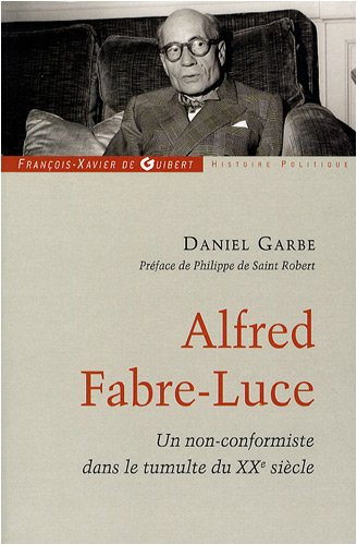 Alfred Fabre-Luce : un non-conformiste dans le tumulte du XXe siècle