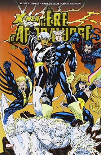 X-Men : l'ère d'Apocalypse. Vol. 2