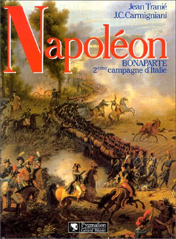 Napoléon Bonaparte : 2e campagne d'Italie