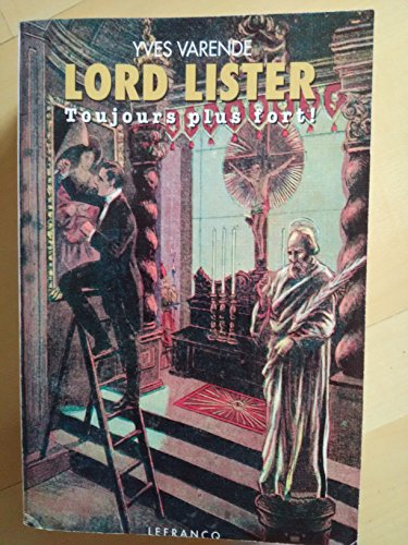 Lord Lister. Vol. 2. Toujours plus !