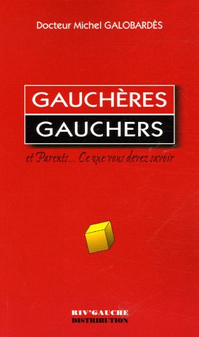 Gauchères, gauchers, parents... : ce que vous devez savoir
