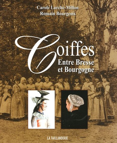Coiffes entre Bresse et Bourgogne : Musée Traditions et vie
